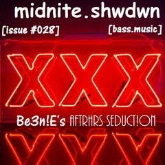 midnite.shwdwn (issue #028) [Be3n!E's AftrHrs Seduct!on]