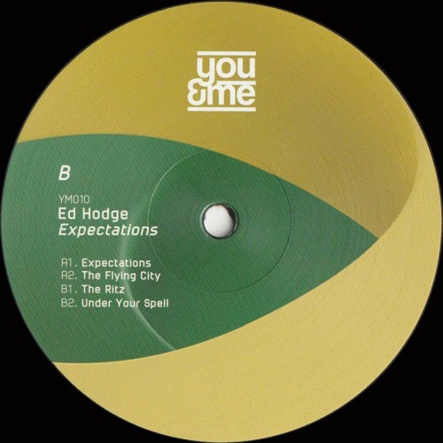 Ed Hodge - Expectations EP (YM010)