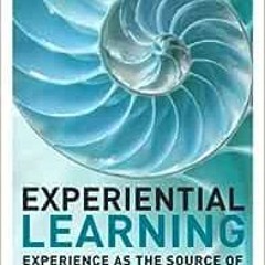 Get PDF Experiential Learning: Experience as the Source of Learning and Development by David Kolb