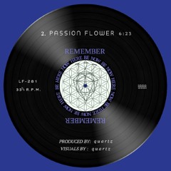 Passion Flower - Quartz (Amapiano 2020)