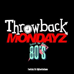 THROWBACK MONDAYZ 80s Twitch Mix