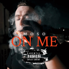 Moso - On Me ( official audio )