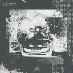 Habstrakt - De la street (VIP)