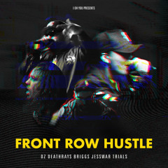 Front Row Hustle (feat. Trials)