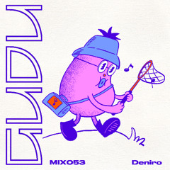 GuduMix 053: Deniro
