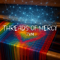 Threads of Mercy