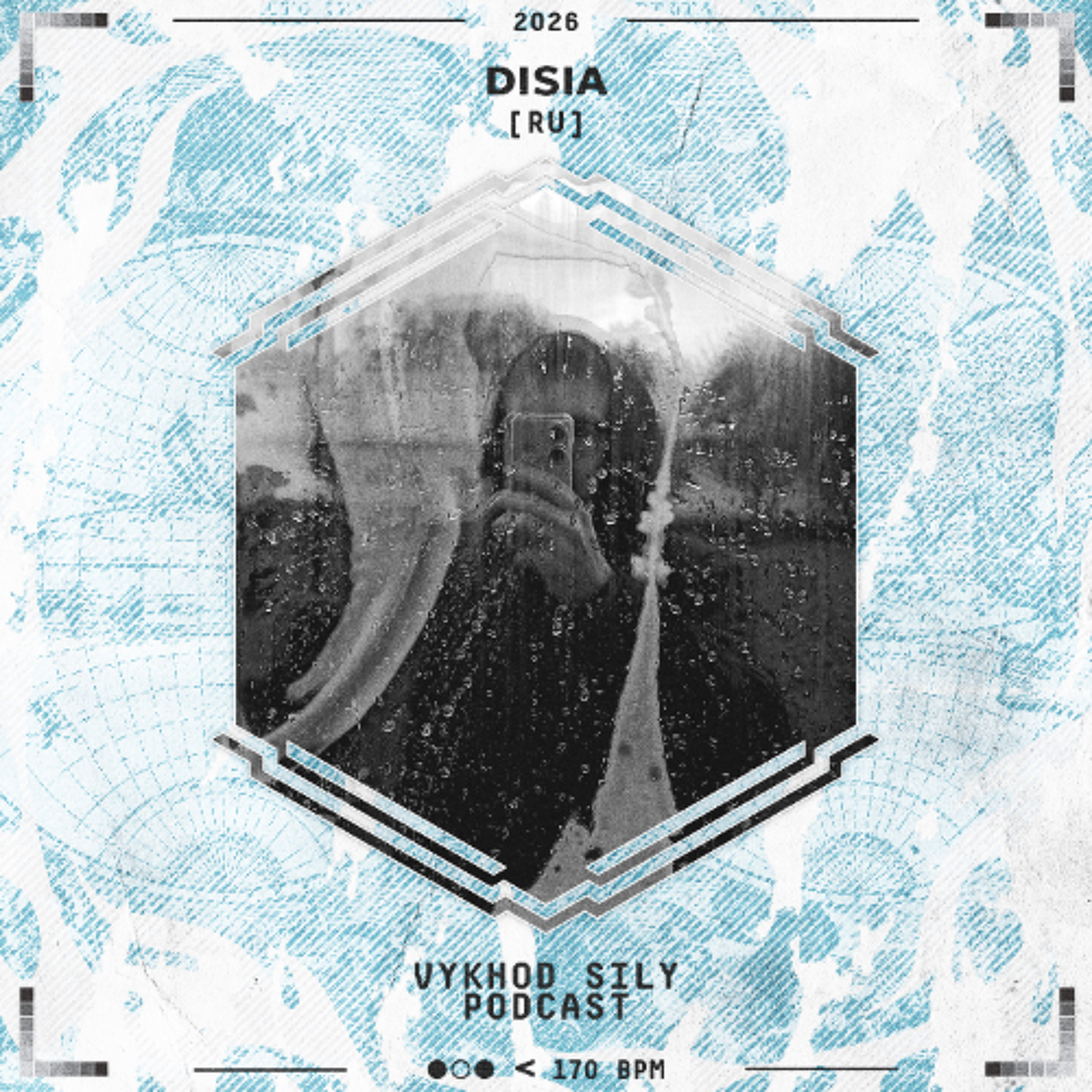 Vykhod Sily Podcast - Disia Guest Mix (2) episode artwork