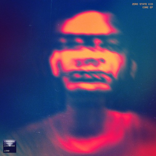 ZERO STATE KID - Core
