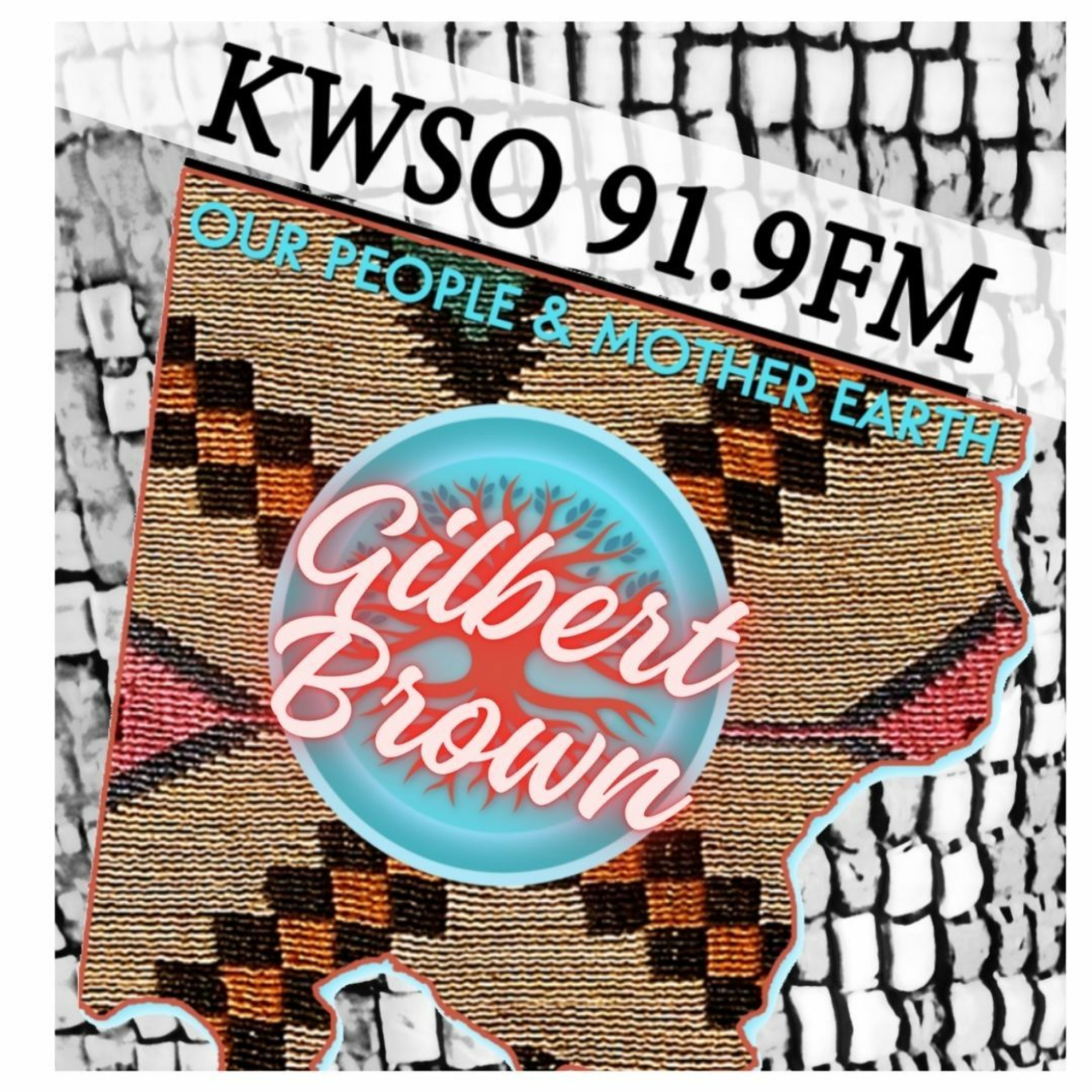 Gilbert Brown - KWSO Our People And Mother Earth Podcast episode artwork