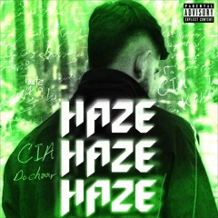 Haze - CIA