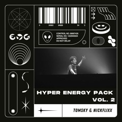 Tomsky & Nickflixx pres. HYPERENERGY Mashup Pack vol. 2