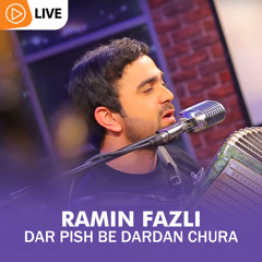 Dar Pish Be Dardan Chura (Live)