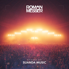 Roman Messer - Suanda Music 258 (05-01-2021)