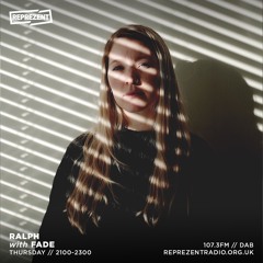 RALPH w/ FADE on Reprezent Radio October 2022