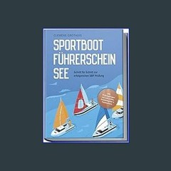 ebook [read pdf] ⚡ Sportbootführerschein See: Schritt für Schritt zur erfolgreichen SBF Prüfung -