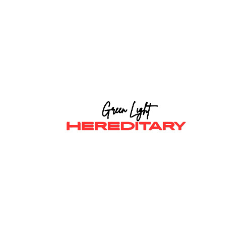 Hereditary X Green Light (C. Zero Remix)