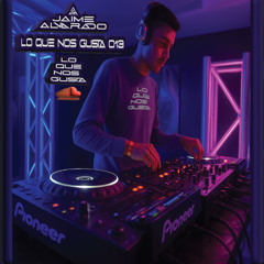 Lo Que Nos Gusta 013 @ Jaime Alvarado