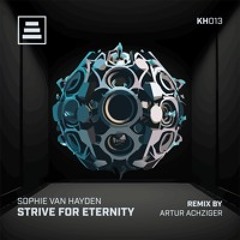 Sophie Van Hayden - Strive for Eternity (Original Mix)