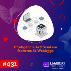 #431 - Inteligênicia Artificial em features de WebApps