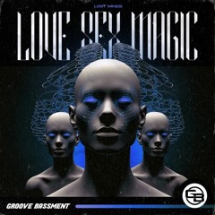 Lost Minds - Love Sex Magic