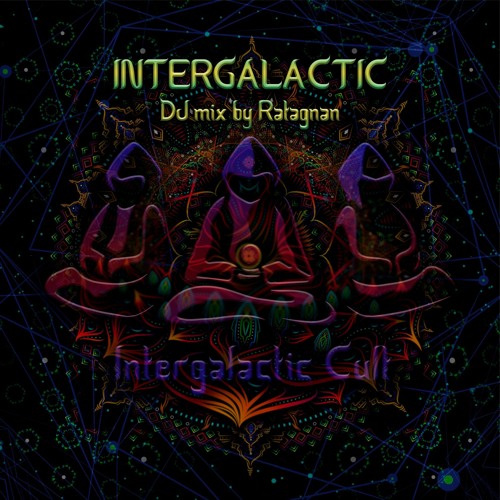 Intergalactic DJ mix by Ratagnan