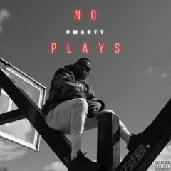 No Plays (Prod. A-Train)