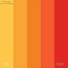 Baby Keem - Orange Soda (Petty Penguin Club / Footwork Remix)[DL LINK FOR FULL VERSION]