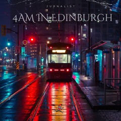 4AM IN EDINBURGH