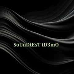 SoUnDtEsT tD3mO