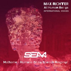 [FREE DL] Mathame x Max Richter - All Human Beings, Todos Los Seres Humanos (SEA4's Spanish Edit)