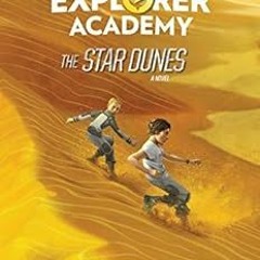 free KINDLE 📖 Explorer Academy: The Star Dunes (Book 4) by Trudi Trueit [PDF EBOOK E