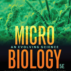 [READ] EPUB 💘 Microbiology: An Evolving Science by  Joan L. Slonczewski,John W. Fost