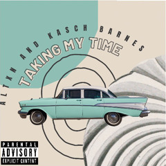 Taking My Time (feat.Kasch Barnes)