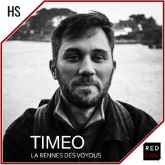 Redcast HS - TIMEO "Following A Deep Discussion Mix"