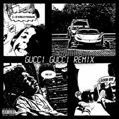 Gucci Gucci REMiX XD