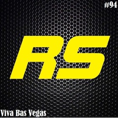 Rave Session #94 - Viva Bas Vegas