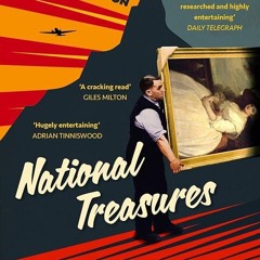 Kindle⚡online✔PDF National Treasures: Saving The Nation's Art in World War II