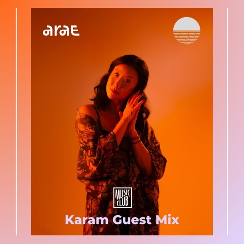 Music Club x Karam Guest Mix