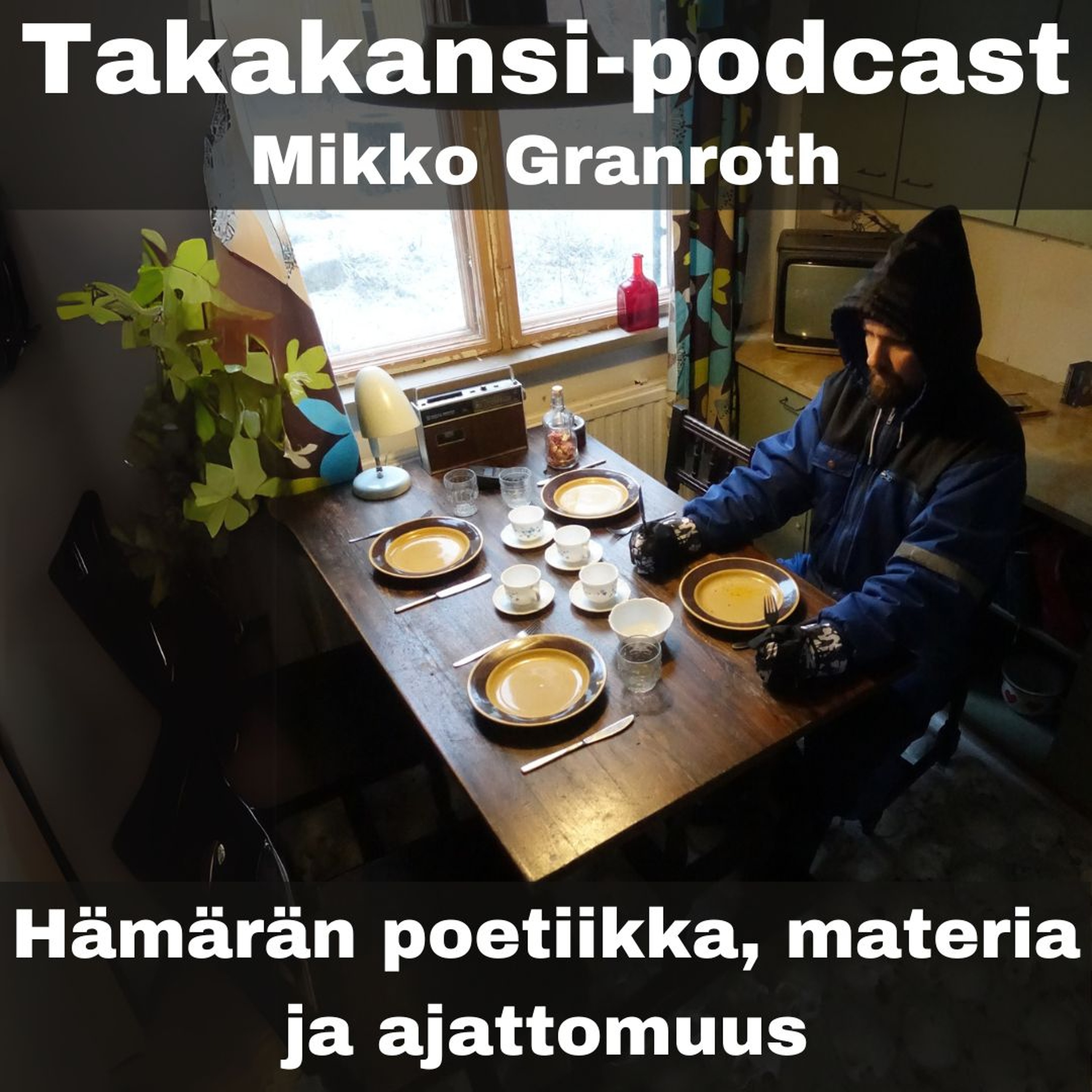 Mikko Granroth - Hämärän poetiikka, materia ja ajattomuus