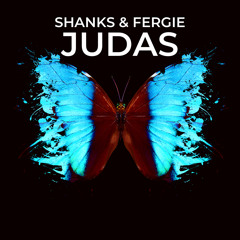 SHANKS & FERGIE - JUDAS [SAMPLE]
