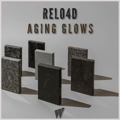 RELO4D - Aging Glows