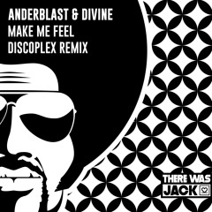 Anderblast & DiVine - Make Me Feel (Discoplex Remix)