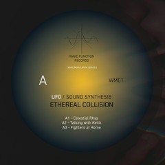 [WM01] - Uf0 vs Sound Synthesis - Ethereal Collision EP