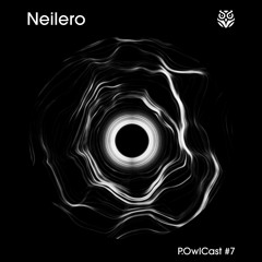 P.OwlCast #7 - Neilero