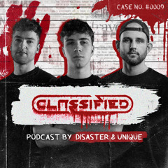 Classified Podcast | Disaster & Unique (Hosted by MC Barricade)