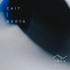 PREMIERE: CAIT - Booya [INLV]