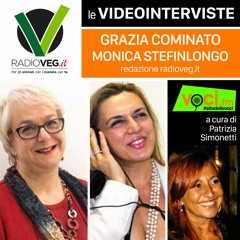 MONICA STEFINLONGO E GRAZIA COMINATO (RADIOVEG) - clicca PLAY e ascolta l'intervista