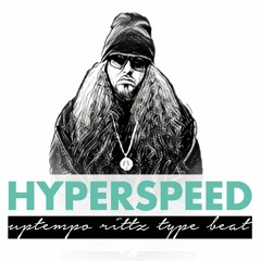 HYPERSPEED (Uptempo x Rittz Type Beat)