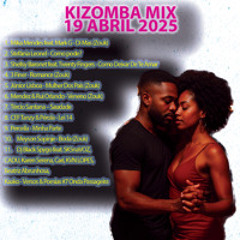 Kizomba e Guetto Zouk Mix Melhores da Semana 19 Abril 2025 - DjMobe
