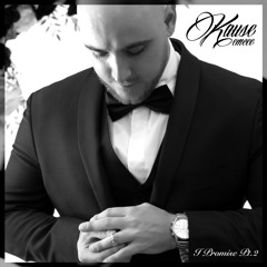 I Promise, Pt. 2 - Kause Emcee